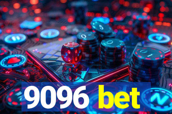 9096 bet